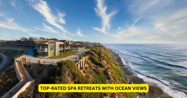 Top-rated spa retreats with ocean views