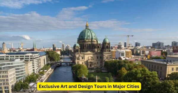 Exclusive Art and Design Tours in Major Cities