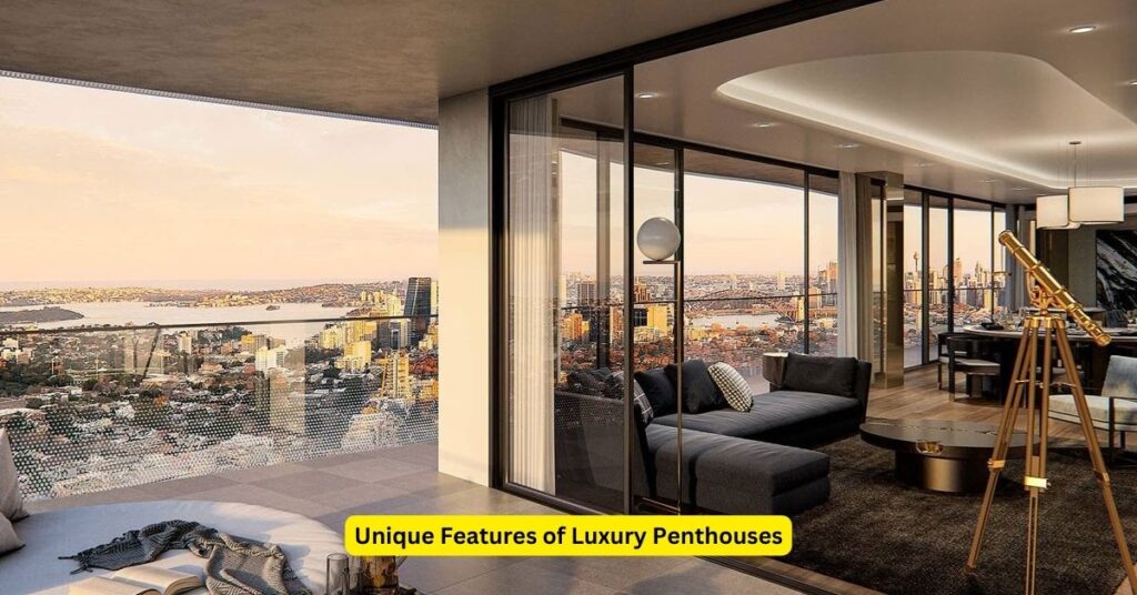 Unique Features of Luxury Penthouses